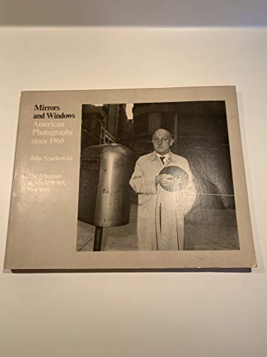 Mirrors and Windows: American Photography Since 1960