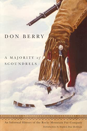 Majority of Scoundrels, A: An Informal History of the Rocky Mountain Fur Company
