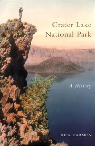 Crater Lake National Park: A History