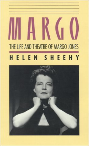 Margo: The Life and Theatre of Margo Jones