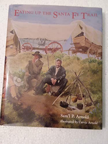Eating Up the Santa Fe Trail