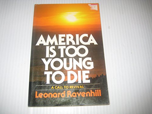 America Is Too Young to Die