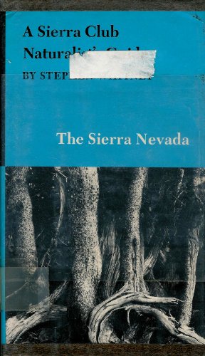 A Sierra Club Naturalist's Guide to the Sierra Nevada