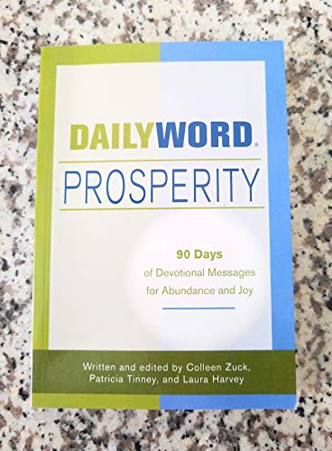 Daily Word Prosperity: 90 Days of Devotional Messages for Abundance and Joy
