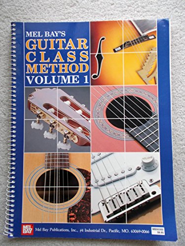 Mel Bay Guitar Class Method Volume 1
