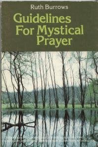 Guidelines for Mystical Prayer