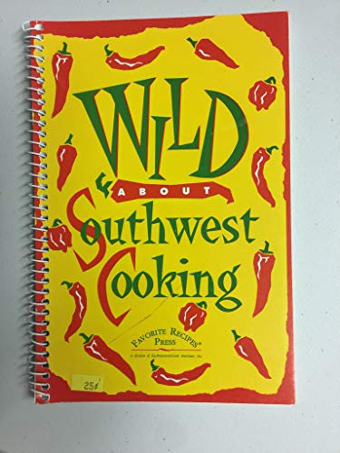 Wild about Southwest cooking
