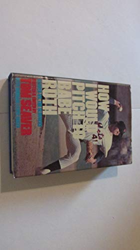 How I would pitch to Babe Ruth;: Seaver vs. the sluggers
