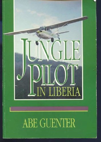 Jungle Pilot in Liberia