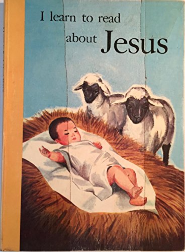 I Learn to Read About Jesus: Primer/R2950