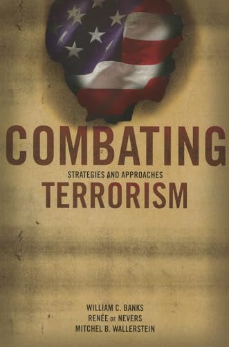 Combating Terrorism, Strategies and Approaches