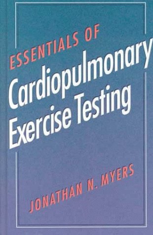 Essentials of Cardiopulmonary Exercise Testing