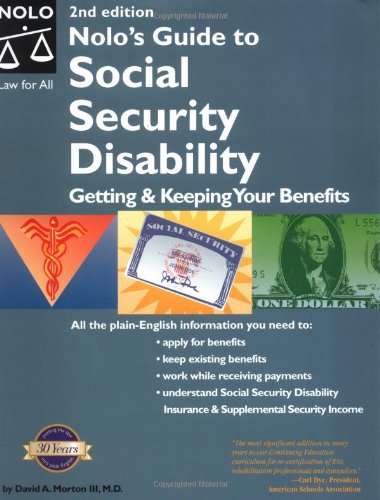 Nolo's Guide to Social Security Disability: Getting & Keeping Your Benefits