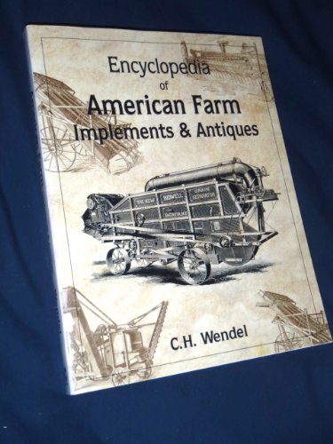 Encyclopedia of American Farm Implements & Antiques