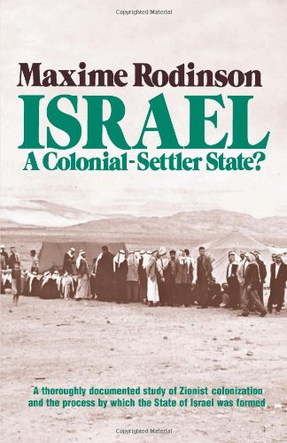 Israel: A Colonial-Settler State? (English and French Edition)