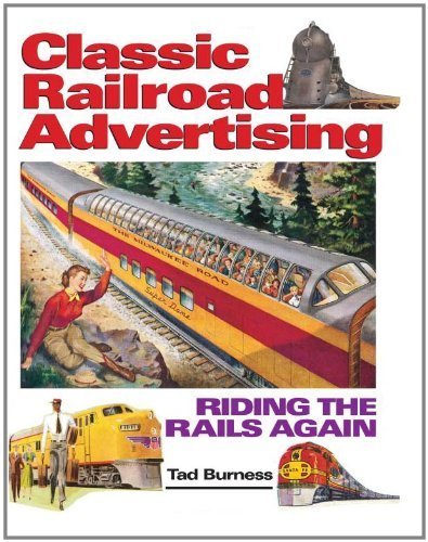 Classic Railroad Advertising: Riding the Rails Again