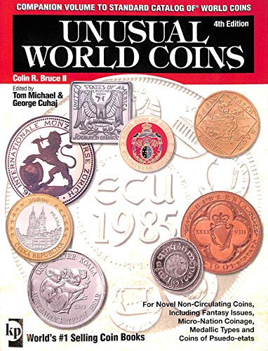 Unusual World Coins: Companion Volume to Standard Catalog of World Coins