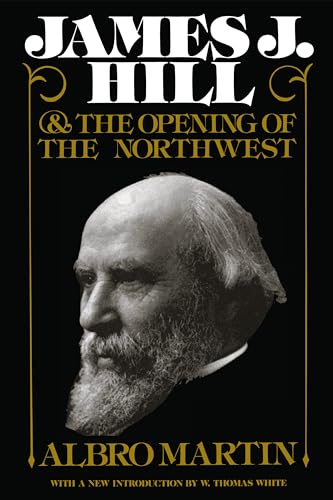 James J. Hill and the Opening of the Northwest