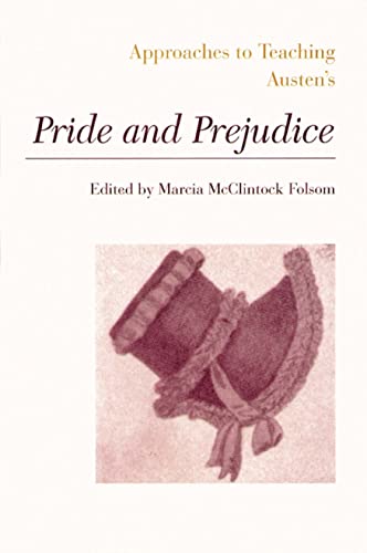 Approaches to Teaching Austen's Pride and Prejudice (Approaches to Teaching World Literature)
