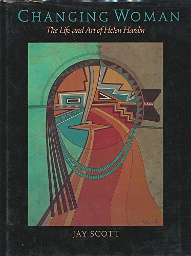 Changing Woman: The Life and Art of Helen Hardin