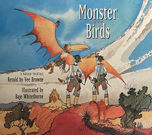 Monster Birds: A Navajo Folktale