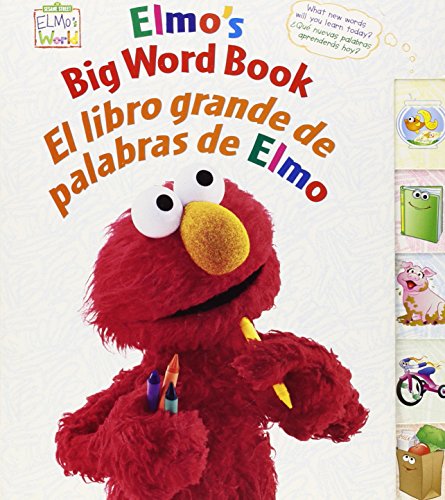 Elmo's Big Word Book/El libro grande de palabras de Elmo (Sesame Street Elmo's World (Board Books))