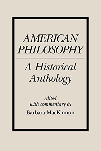 American Philosophy: A Historical Anthology (Philosophy (Dis))