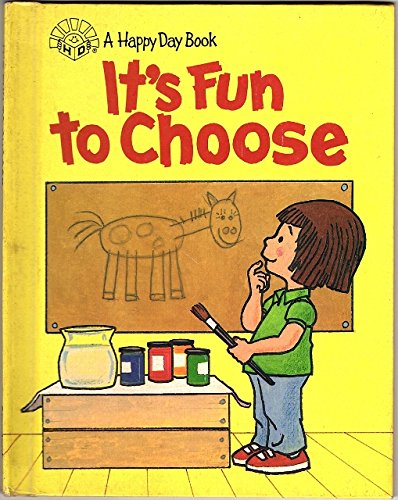 It's Fun to Choose (Happy Day Books)
