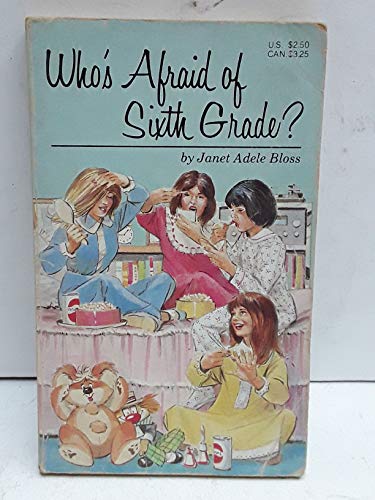 Who's Afraid of Sixth Grade