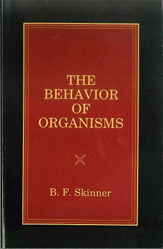 Behavior of Organisms (Official B. F. Skinner Foundation Reprint Series / paperback edition)
