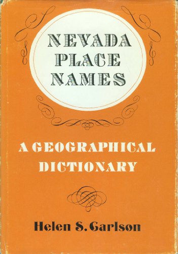 Nevada place names;: A geographical dictionary