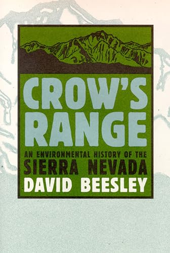 Crow's Range: An Environmental History of the Sierra Nevada