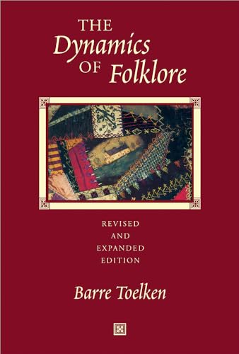 Dynamics Of Folklore: Revised and Expanded Edition