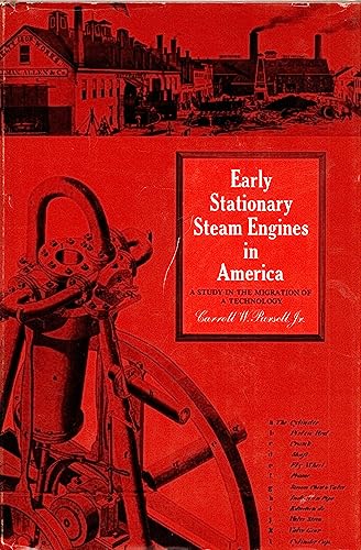 Early Stationary Steam Engines in America: A Study in the Migration of a Technology