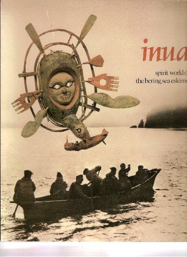 Inua, Spirit World of the Bering Sea Eskimo