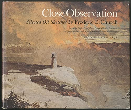 Close Observation: Selected Oil Sketches by Frederic E. Church