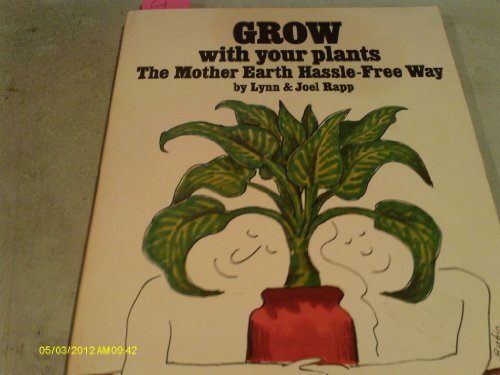 Grow With Your Plants: The Mother Earth Hassle-Free Way
