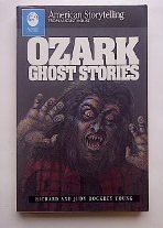 Ozark Ghost Stories (American Storytelling)