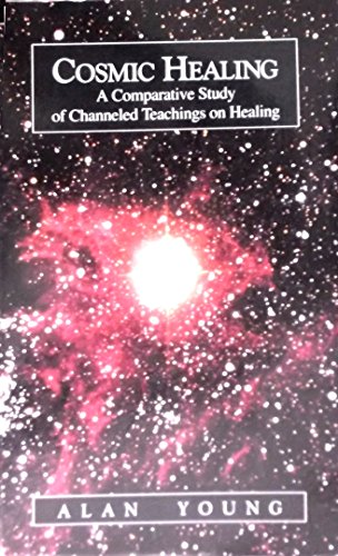 Cosmic Healing: A Comparative Study of Channeled Teachings in Healing