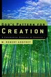God's Pattern for Creation: A Covenantal Reading of Genesis 1