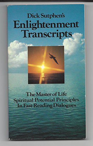 Dick Sutphen's Enlightenment Transcripts