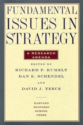 Fundamental Issues in Strategy, A Research Agenda