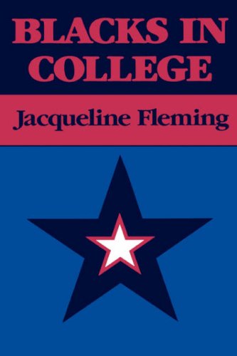 Blacks in College: A Comparative Study of Students' Success in Black and in White Institutions (Jossey Bass Higher & Adult Education Series)