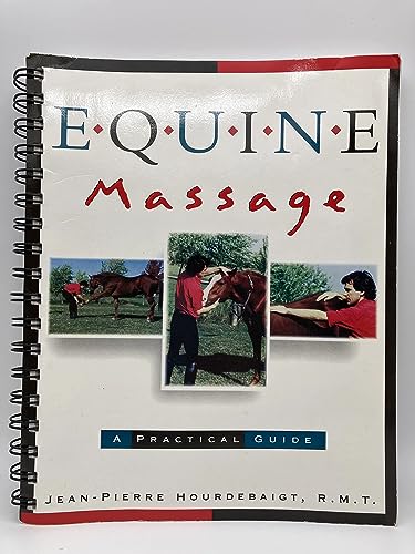 Equine Massage: A Practical Guide