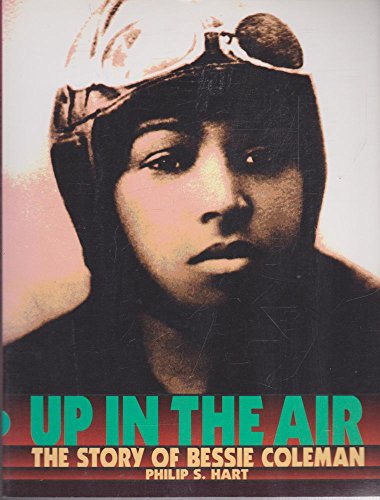 Up in the Air: The Story of Bessie Coleman (Trailblazer Biographies)