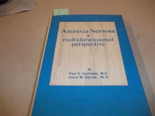 Anorexia Nervosa : A Multidimensional Perspective