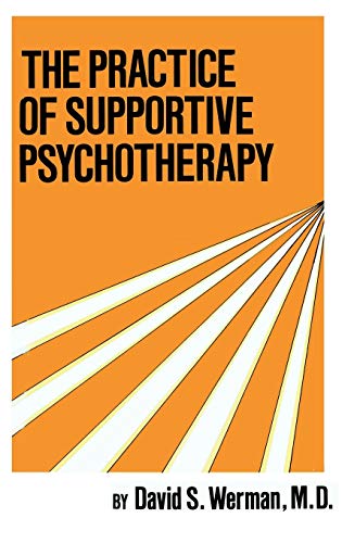 The Practice Of Supportive Psychotherapy