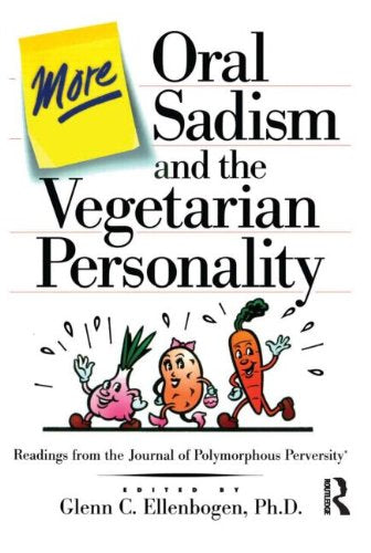 More Oral Sadism And The Vegetarian Personality