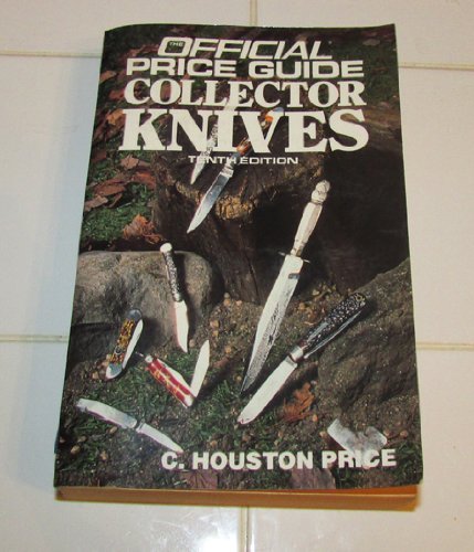 Official Price Guide: Collectible Knives, 10th Edition