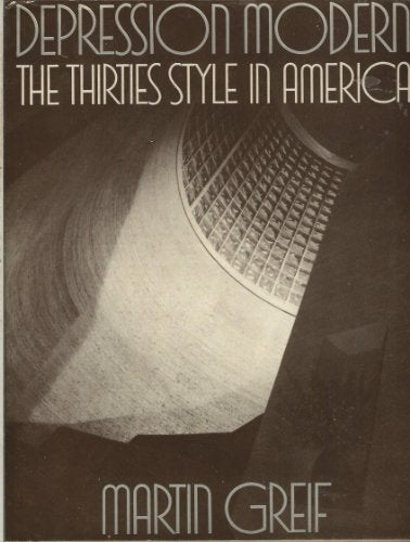 Depression modern: The thirties style in America
